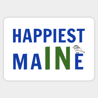 Happiest In Maine with Chickadee Sticker